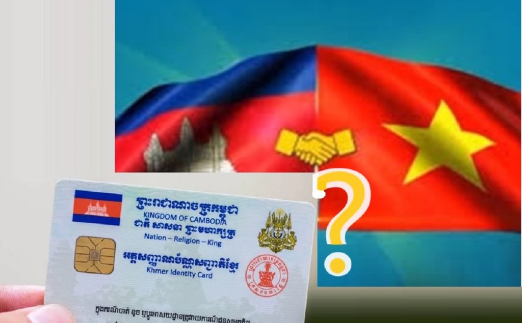 រូបទង់ជាតិកម្ពុជា និង​វៀតណាម ព្រមទាំង​រូប​អត្តសញ្ញាណប័ណ្ណ​សញ្ជាតិ​ខ្មែរ។